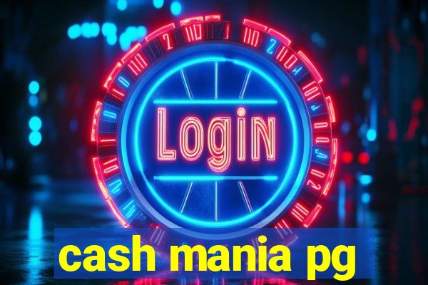 cash mania pg